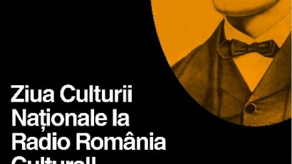 Ziua Culturii Naţionale, sărbătorită de Radioul Public