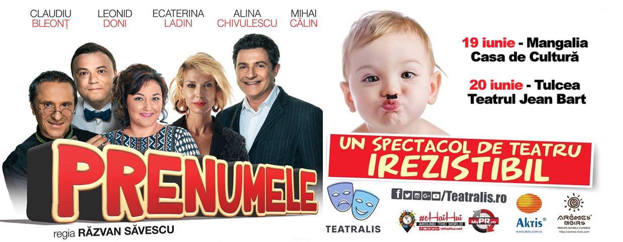 Se joacă la TULCEA și MANGALIA: “PRENUMELE“, cea mai bună comedie a anului