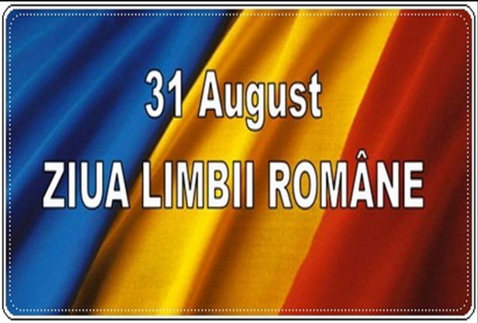 31 august – Ziua Limbii Române