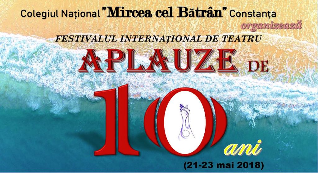 O tradiție de un deceniu: Festivalul Internațional de Teatru pentru elevi „Aplauze“, revine la Colegiul „Mircea cel Bătrân“, pe 21 mai!