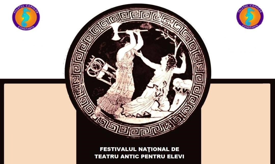 CONSTANȚA: Începe a VIII-a ediție a Festivalului Naţional de Teatru Antic pentru Elevi