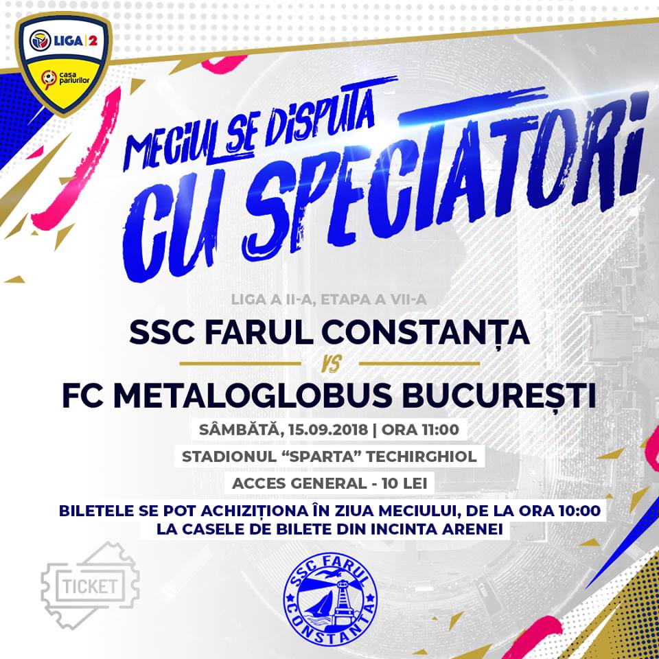 Meciul SSC Farul Constanța – Metaloglobus București se va disputa cu spectatori