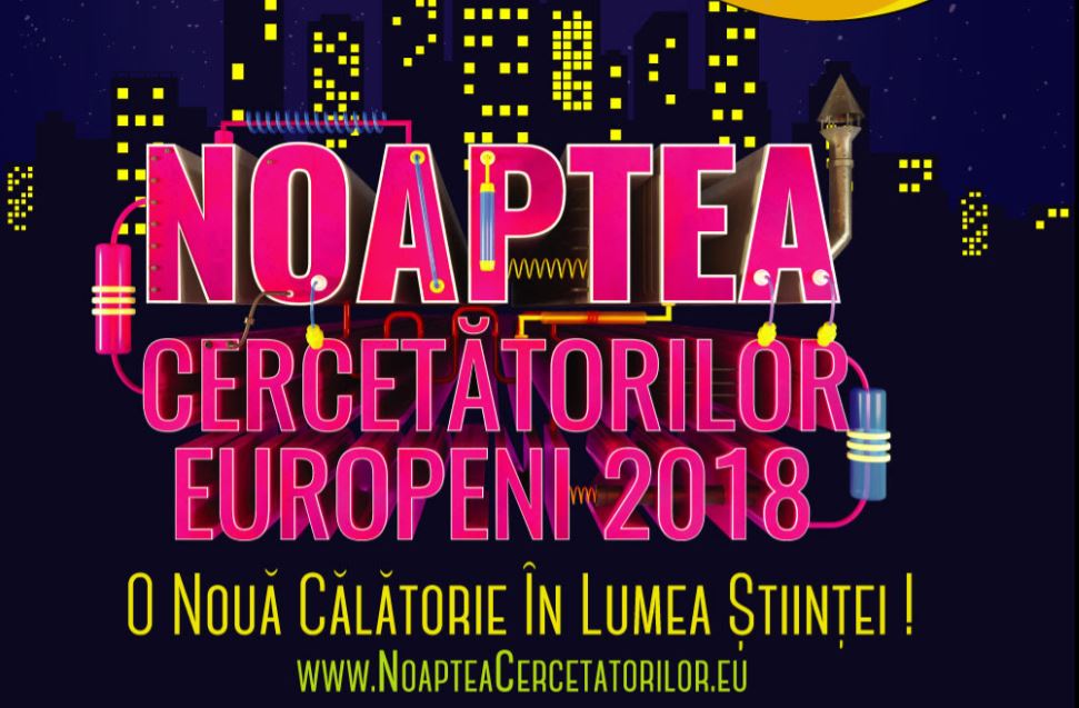 CONSTANȚA/TULCEA: Noaptea Cercetătorilor Europeni 2018