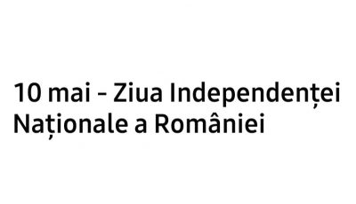 10 mai - Ziua Independentei Nationale a Romaniei – foto - RC