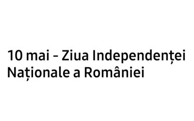 10 mai - Ziua Independentei Nationale a Romaniei – foto - RC