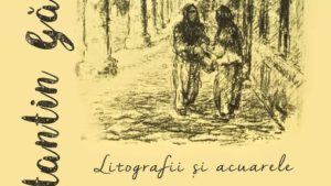 TULCEA: Acuarele și litografii semnate de Constantin Găvenea, din nou pe simezele Muzeului de Artă